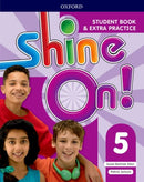Shine On!: Level 5: Student Book with Extra Practice-9780194033619