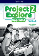 Project Explore Upgraded: Level 2: Workbook : Print Student Workbook-9780194133579