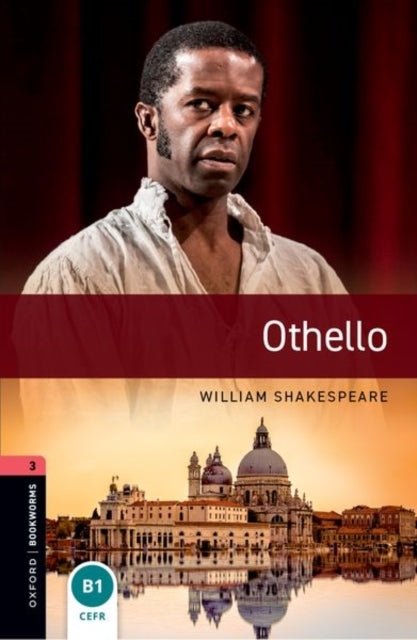Oxford Bookworms Library: Level 3: Othello