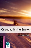 Oxford Bookworms Library: Starter:: Oranges in the Snow