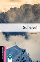 Oxford Bookworms Library: Starter:: Survive!