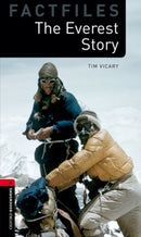 Oxford Bookworms Library Factfiles: Level 3:: The Everest Story-9780194236430