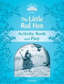Classic Tales Second Edition: Level 1: The Little Red Hen Activity Book & Play-9780194238717