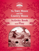 Classic Tales Second Edition: Level 2: The Town Mouse and the Country Mouse Activity Book & Play-9780194239110
