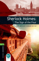 Oxford Bookworms Library: Level 6: Sherlock Holmes: The Sign of the Four : Graded readers for secondary and adult learners-9780194267892