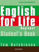 English for Life: Beginner: Student''s Book