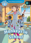 Oxford Read and Imagine: Level 1: Monkeys in School
