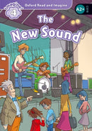 Oxford Read and Imagine: Level 4: The New Sound : We have recently checked all of our Graded Readers against the latest CEFR standards to give each book an accurate language level description for lear-9780194723336