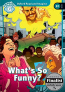 Oxford Read and Imagine: Level 6: What's So Funny?-9780194737326