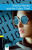 Oxford Bookworms Library: Level 1: Shirley Homes and the Cyber Thief-9780194786119
