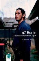 Oxford Bookworms Library: Level 3:: 47 Ronin: A Samurai Story from Japan : We have recently checked all of our Graded Readers against the latest CEFR standards to give each book an accurate language l-9780194786126