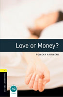 Oxford Bookworms Library: Level 1:: Love or Money?