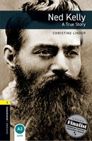 Oxford Bookworms Library: Level 1:: Ned Kelly: A True Story