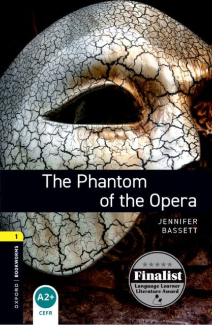 Oxford Bookworms Library: Level 1:: The Phantom of the Opera