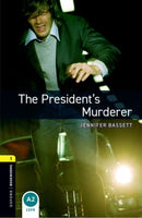 Oxford Bookworms Library: Level 1:: The President''s Murderer