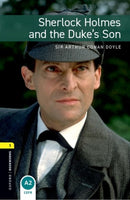 Oxford Bookworms Library: Level 1:: Sherlock Holmes and the Duke''s Son
