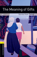 Oxford Bookworms Library: Level 1:: The Meaning of Gifts: Stories from Turkey-9780194789271
