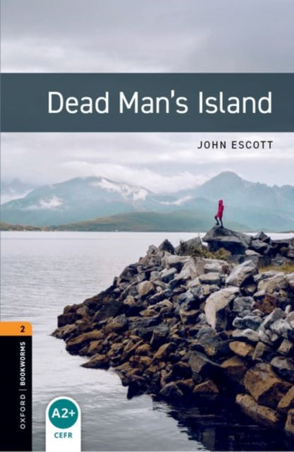 Oxford Bookworms Library: Level 2: Dead Man''s Island