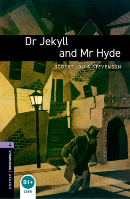 Oxford Bookworms Library: Level 4:: Dr Jekyll and Mr Hyde