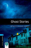 Oxford Bookworms Library: Level 5: Ghost Stories
