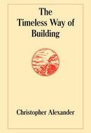 The Timeless Way of Building