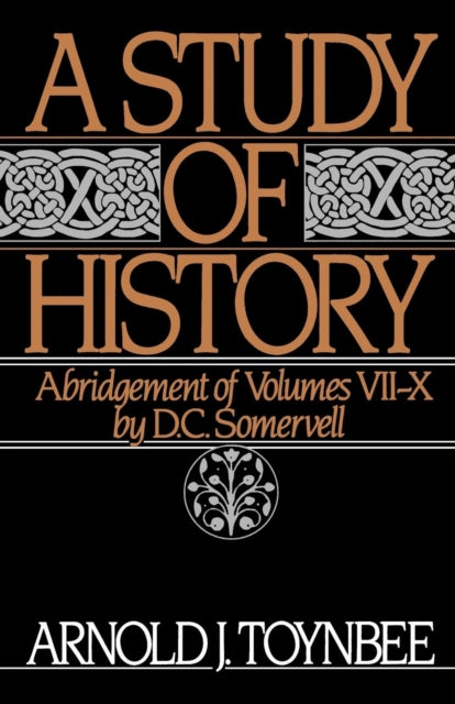 A Study of History: Volume II: Abridgement of Volumes VII-X-9780195050813