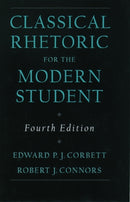 Classical Rhetoric for the Modern Student-9780195115420