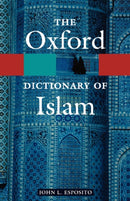 The Oxford Dictionary of Islam-9780195125597