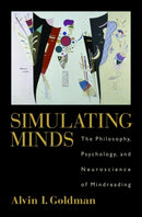 Simulating Minds : The Philosophy, Psychology, and Neuroscience of Mindreading-9780195138924