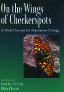 On the Wings of Checkerspots : A Model System for Population Biology-9780195158274