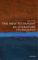 The New Testament As Literature : A Very Short Introduction-9780195300208