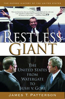 Restless Giant : The United States from Watergate to Bush vs. Gore-9780195305227