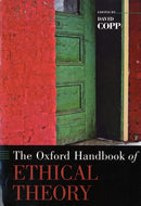 The Oxford Handbook of Ethical Theory-9780195325911