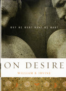 On Desire : Why We Want What We Want-9780195327076
