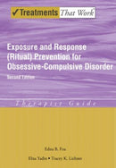 Exposure and Response (Ritual) Prevention for Obsessive Compulsive Disorder : Therapist Guide-9780195335286