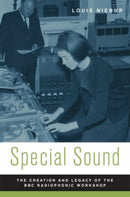 Special Sound : The Creation and Legacy of the BBC Radiophonic Workshop-9780195368413
