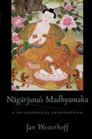 Nagarjuna's Madhyamaka : A Philosophical Introduction-9780195384963