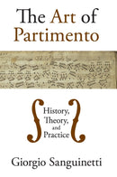 The Art of Partimento : History, Theory, and Practice-9780195394207
