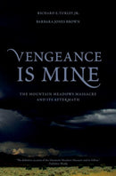 Vengeance Is Mine : The Mountain Meadows Massacre and Its Aftermath-9780195397857