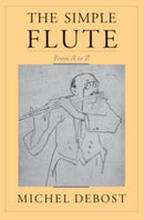 The Simple Flute : From A-Z-9780195399653