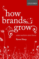 How Brands Grow : What Marketers Don't Know-9780195573565