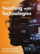 Teaching with Technologies : Pedagogies for collaboration, communication, and creativity-9780195598391