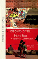 Ideology of the Hindi Film : A Historical Construction-9780195652956