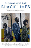 The Movement for Black Lives : Philosophical Perspectives-9780197507773