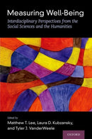 Measuring Well-Being : Interdisciplinary Perspectives from the Social Sciences and the Humanities-9780197512531