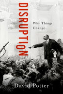 Disruption : Why Things Change-9780197518823