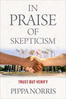 In Praise of Skepticism : Trust but Verify-9780197530115