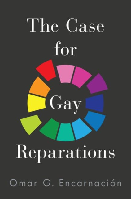 The Case for Gay Reparations-9780197535660