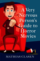 A Very Nervous Person's Guide to Horror Movies-9780197535905