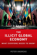 The Illicit Global Economy : What Everyone Needs To Know-9780197543672
